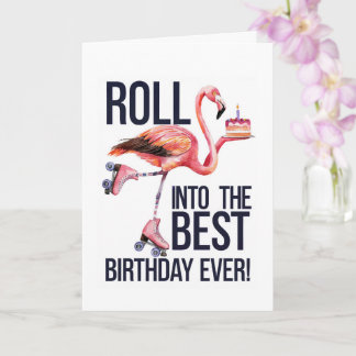 Carte Roll Into Your Best Birthday Ever Funny Flamingo