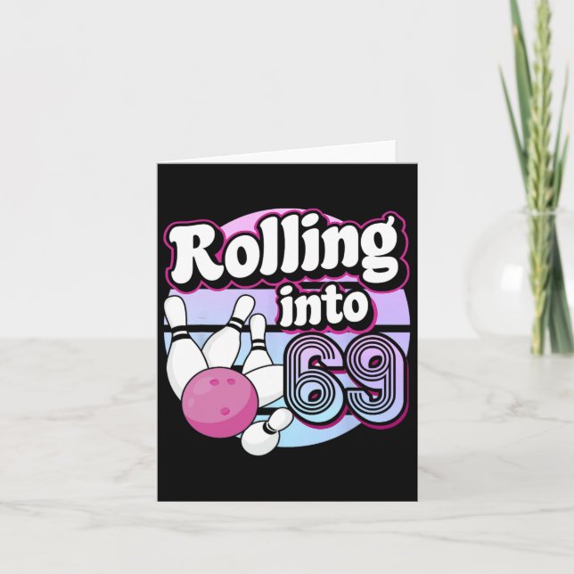 Carte Rolling Into 69 Bowling 69th Birthday (Devant)
