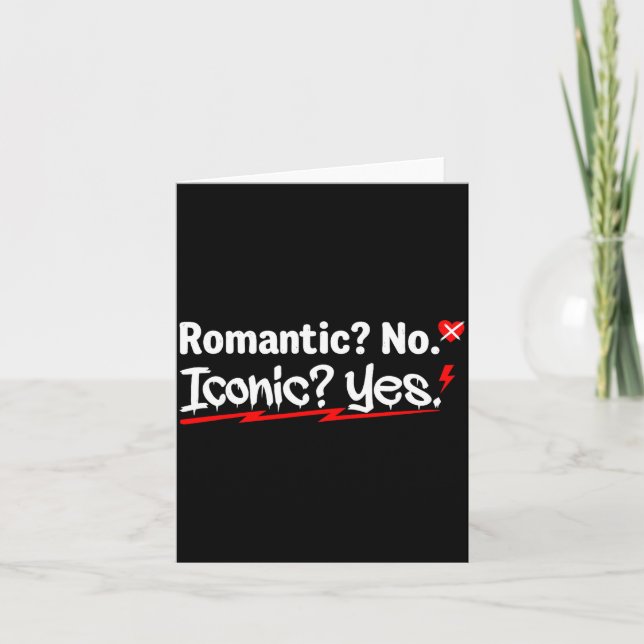 Carte Romantic No Iconic Yes Funny Anti Valentine's Day  (Devant)