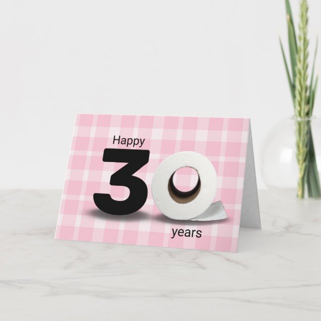 Carte rouleau de papier toilette 30e anniversaire sur pl (Devant)