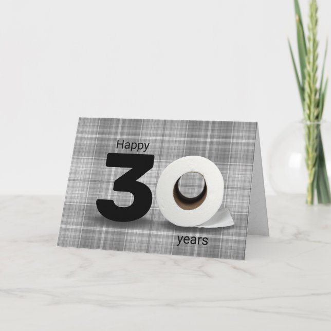 Carte rouleau de papier toilette 30e anniversaire sur pl (Devant)