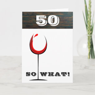 Carte Rustic 50 Alors quel verre de vin rouge 50e annive