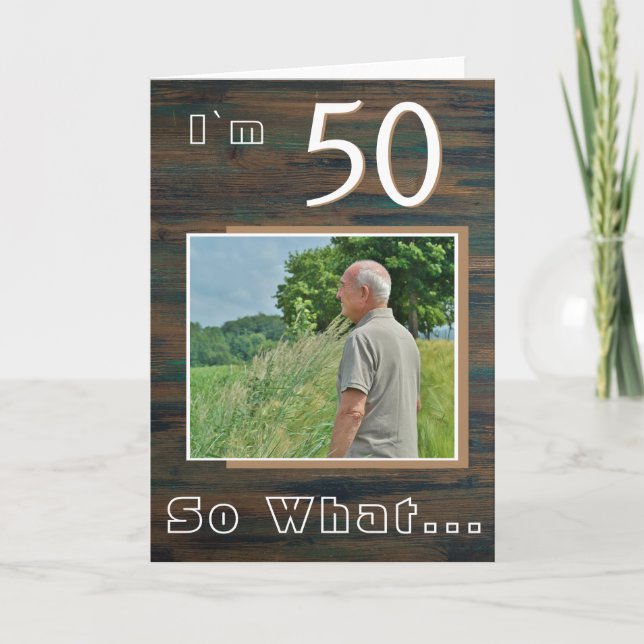 Carte Rustic Wood Inspirational 50th Birthday Photo (Devant)
