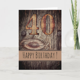Carte Rustic Wood Joyeux anniversaire 40e