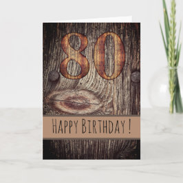 Carte Rustic Wood Joyeux anniversaire 80e