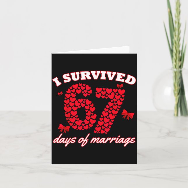 Carte Saint-Valentin J'ai Survécu 67 Jours De Rendez-vou (Devant)
