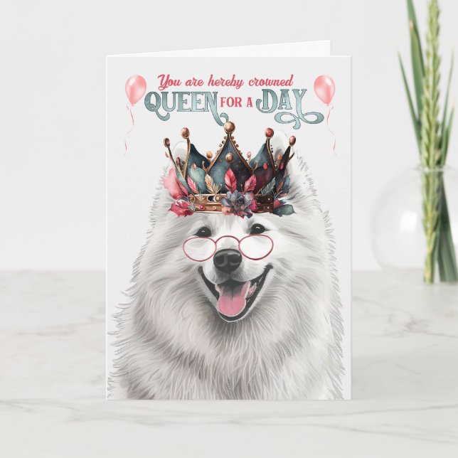 Carte Samoyed Dog Queen pour une journée d'anniversaire  (Devant)