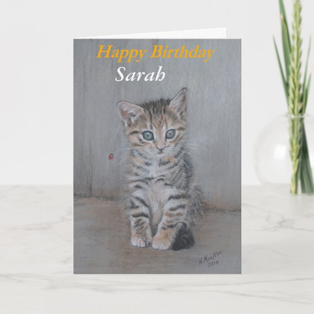 Carte Sarah, Joyeux art de chaton d'anniversaire. (Devant)