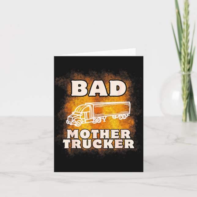 Carte Sarcastic Trucking Humor Quote For Bad Mother Truc (Devant)