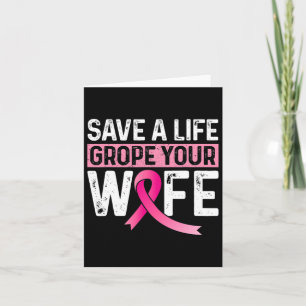Carte Sauvez Une Grope De Vie Votre Femme Cancer Du Sein