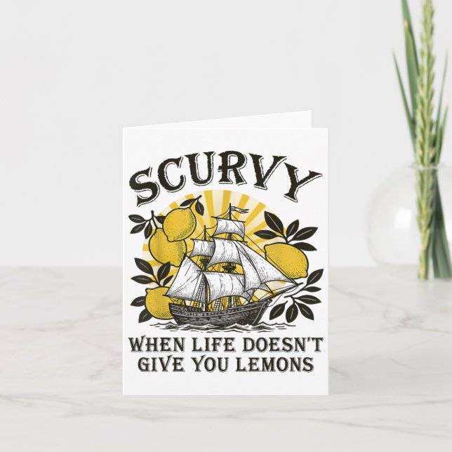Carte Scurvy Quand La Vie Ne Vous Donne Pas Des Citrons  (Devant)