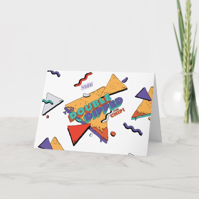 Carte Seinfeld | Vous avez deux fois trempé la puce (Devant)