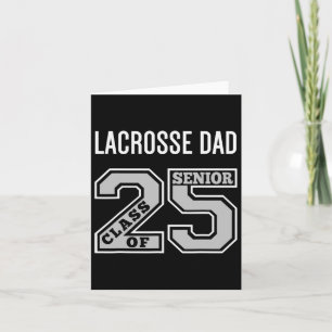 Carte Senior Lacrosse Dad 2025 - Lacrosse Dad Senior Cl