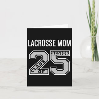 Carte Senior Lacrosse Mom 2025 - Lacrosse Mom Senior Cl