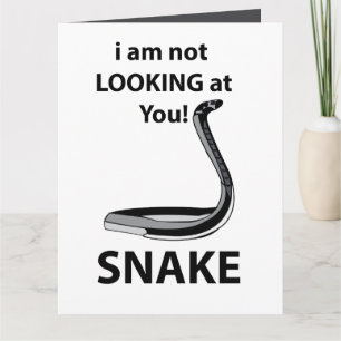 Carte Serpent Je ne te regarde pas drôle Serpent