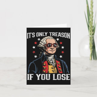 Carte Seule Trahison Si Perdant Drôle 4 Juillet Patrioti
