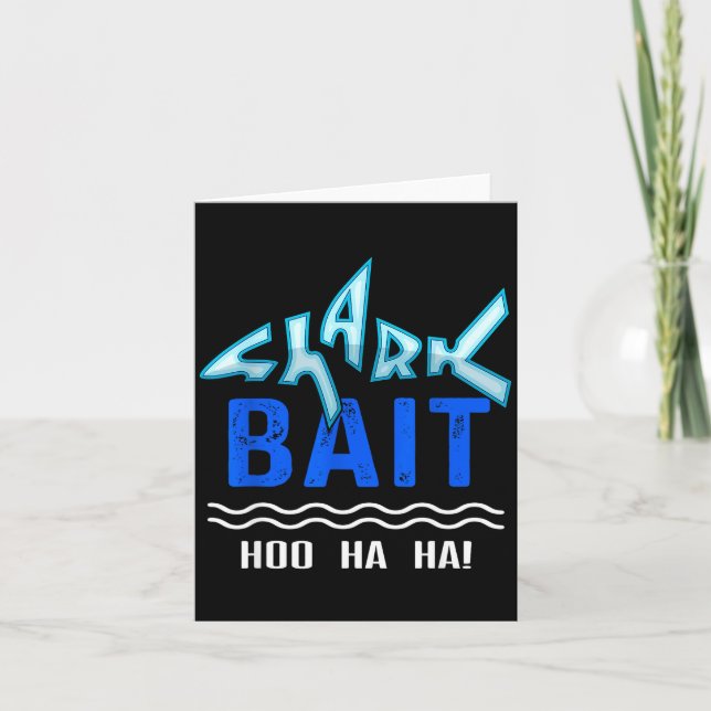 Carte Shark Bait Hoo Ha Ha Funny Funny Shark Of Week  (Devant)