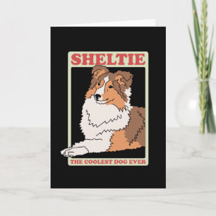 Carte Sheltie Coolest Dog   Shetland Sheepdog