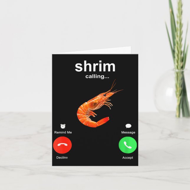 Carte Shrimp Is Calling Funny Meme Mobile Call  (Devant)
