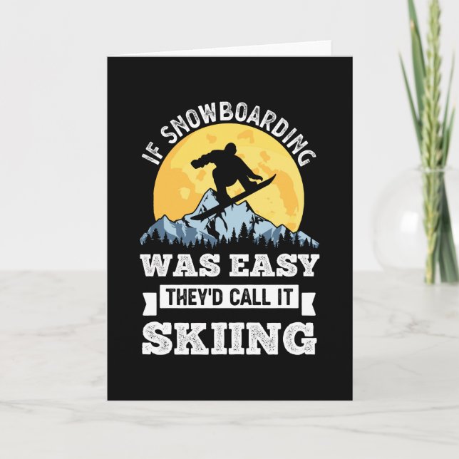 Carte Si Snowboard était facile Drôle cadeau (Devant)