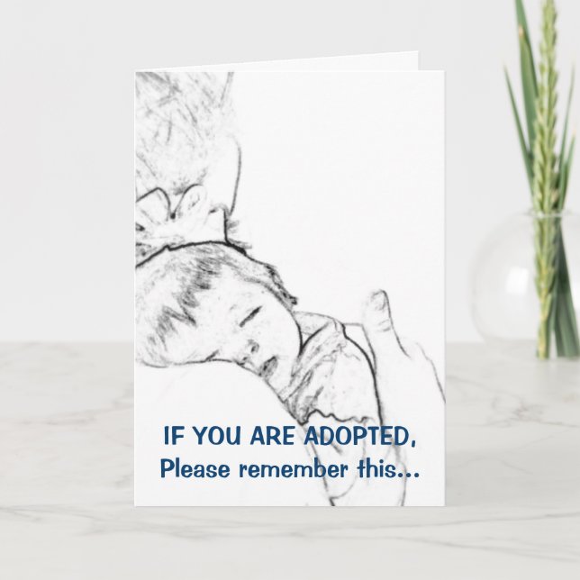Carte Si vous êtes adoptés, rappelez-vous svp ceci… (Devant)
