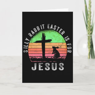 Carte Silly Rabbit Pâques est pour Jésus Religieux Chrét
