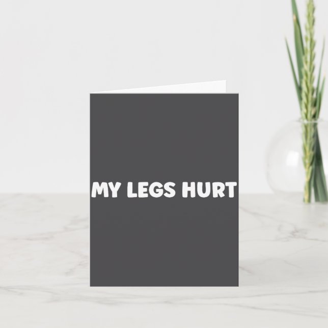 Carte Simple Funny Gym Workout Quote My Legs Hurt  (Devant)