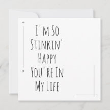 Simple "Je suis si Stinkin' Happy You are in My Li