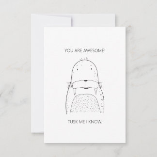 Carte Simple "You Are Awesome" Walrus Salutation