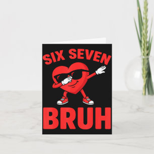 Carte Six sept bruh cœur en dabbing valentin drôle garço