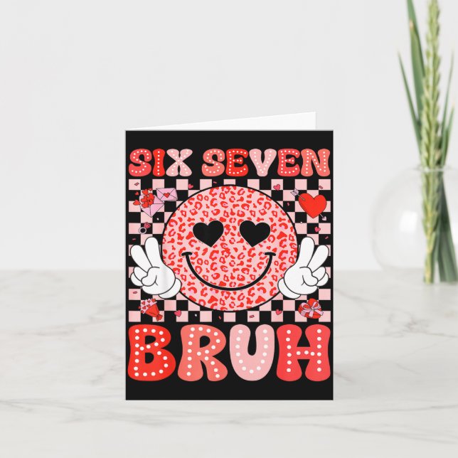 Carte Six Seven 67 Bruh 6 7 Cute Hearts Happy Valentines (Devant)