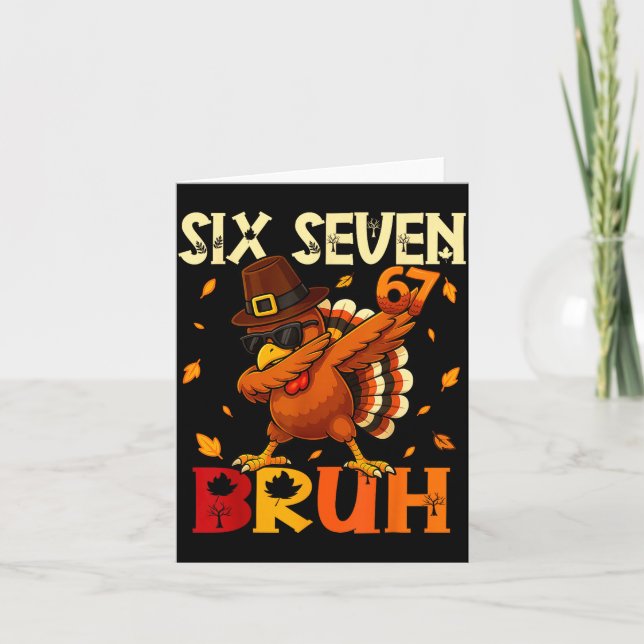 Carte Six Seven Bruh 6 7 Mème Dindon Dabbing Action de g (Devant)