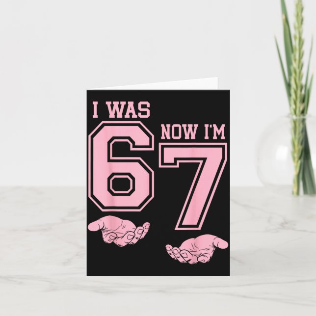 Carte Six Seven Meme 7 Year Old Birthday Shirt Was 6 Now (Devant)