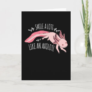 Carte Smile A Lotl Axolotl Lurch