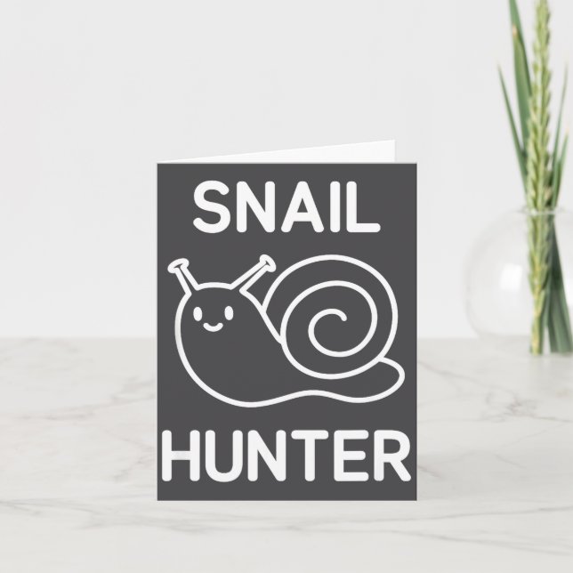 Carte Snail Hunter, Funny, Jokes, Sarcastic  (Devant)