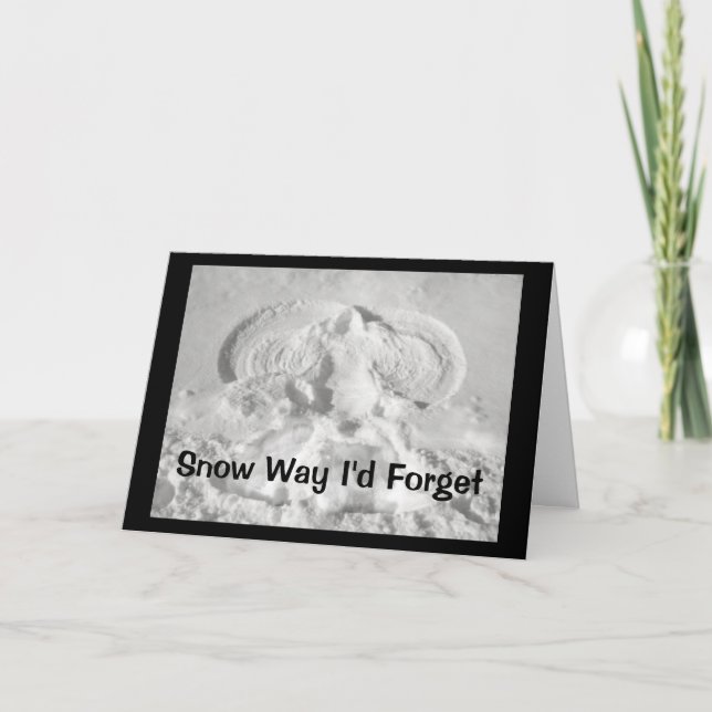 Carte Snow Way J'Oublierais De Vous Souhaiter Bon Annive (Devant)
