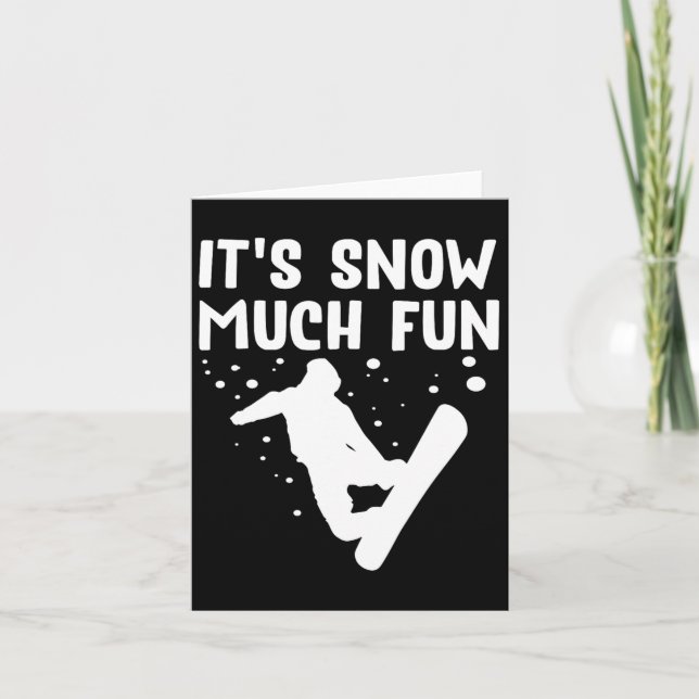 Carte Snowboard C'est la neige beaucoup de plaisir - Sno (Devant)