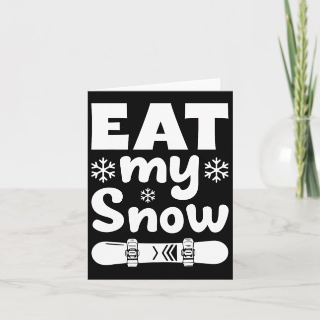Carte Snowboard Mangez Ma Chemise De Snowboard De Neige  (Devant)