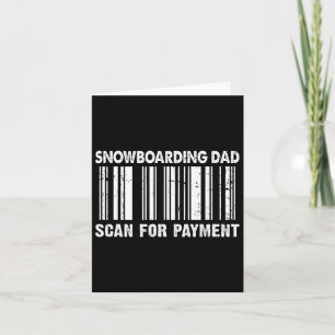 Carte Snowboard Papa Scan For Payment Code-barres Père