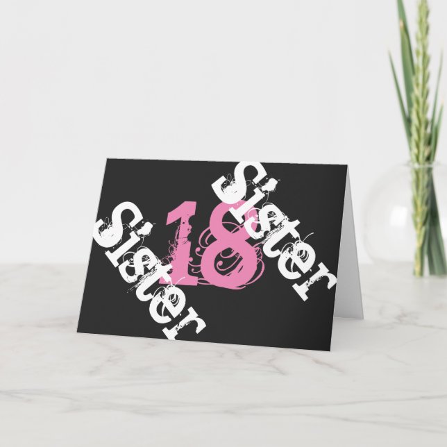 Carte Soeur, 18ème anniversaire, blanc, rose sur noir. (Devant)