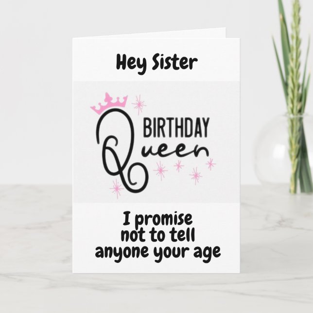 Carte SOEUR EST UNE REINE À *40e ANNIVERSAIRE* (Devant)
