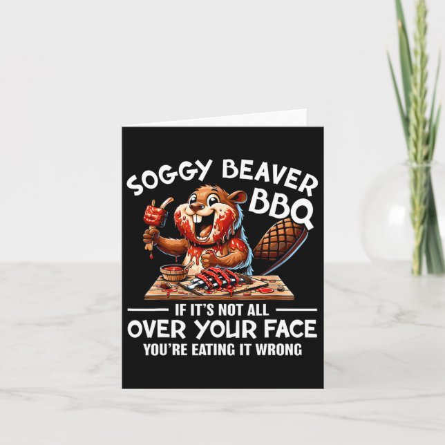 Carte Soggy Beaver Bbq Si ce n'est pas tout sur votre vi (Devant)