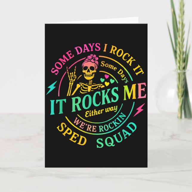 Carte Some Days I Rock It Somedays It Rocks Me Special S (Devant)
