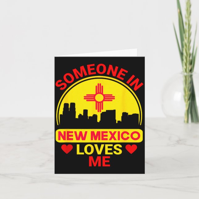 Carte Someone In New Mexico Loves Me Love New Mexico  (Devant)
