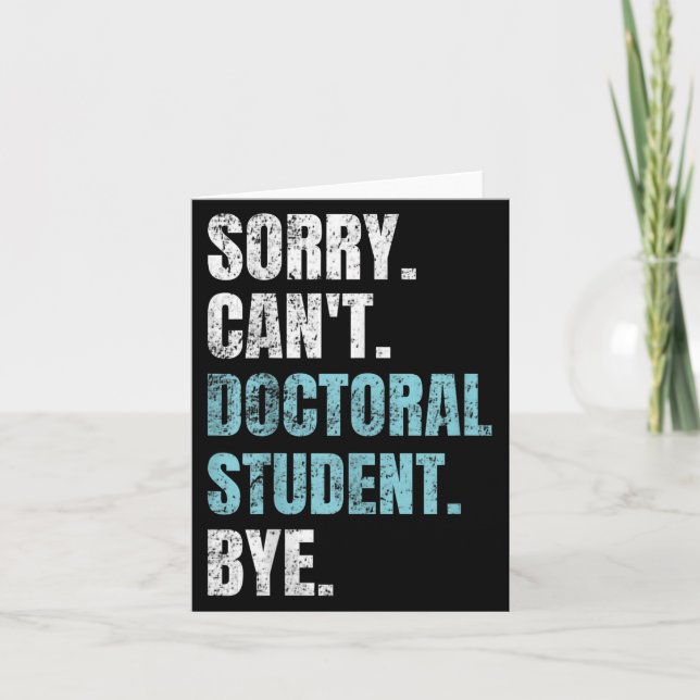 Carte Sorry Can't Doctoral Student Bye Phd Graduation St (Devant)