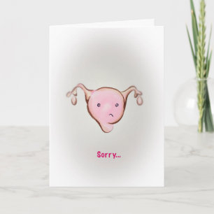 Carte Sorry I ovary-acted