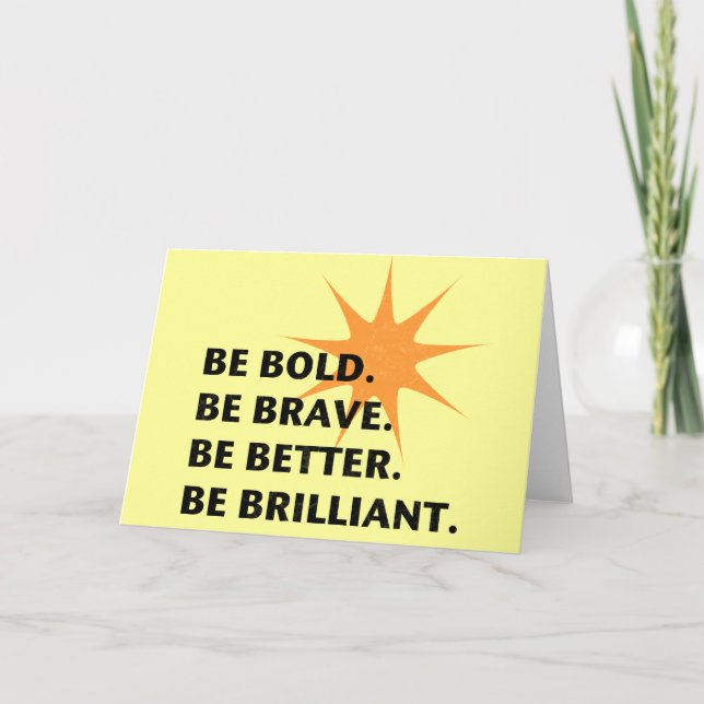 Carte Soyez audacieux et brillants (Devant)