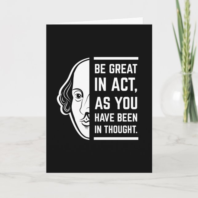 Carte Soyez Génial En Acte Shakespeare Thespian Citation (Devant)