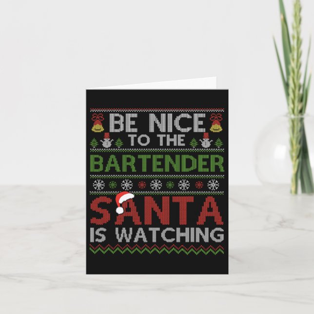 Carte Soyez Sympa Avec Le Barman Le Père Noël Surveille  (Devant)