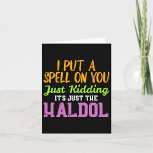 Carte Spell Just Kiding Haldol Fun Nurse Halloween Rn I